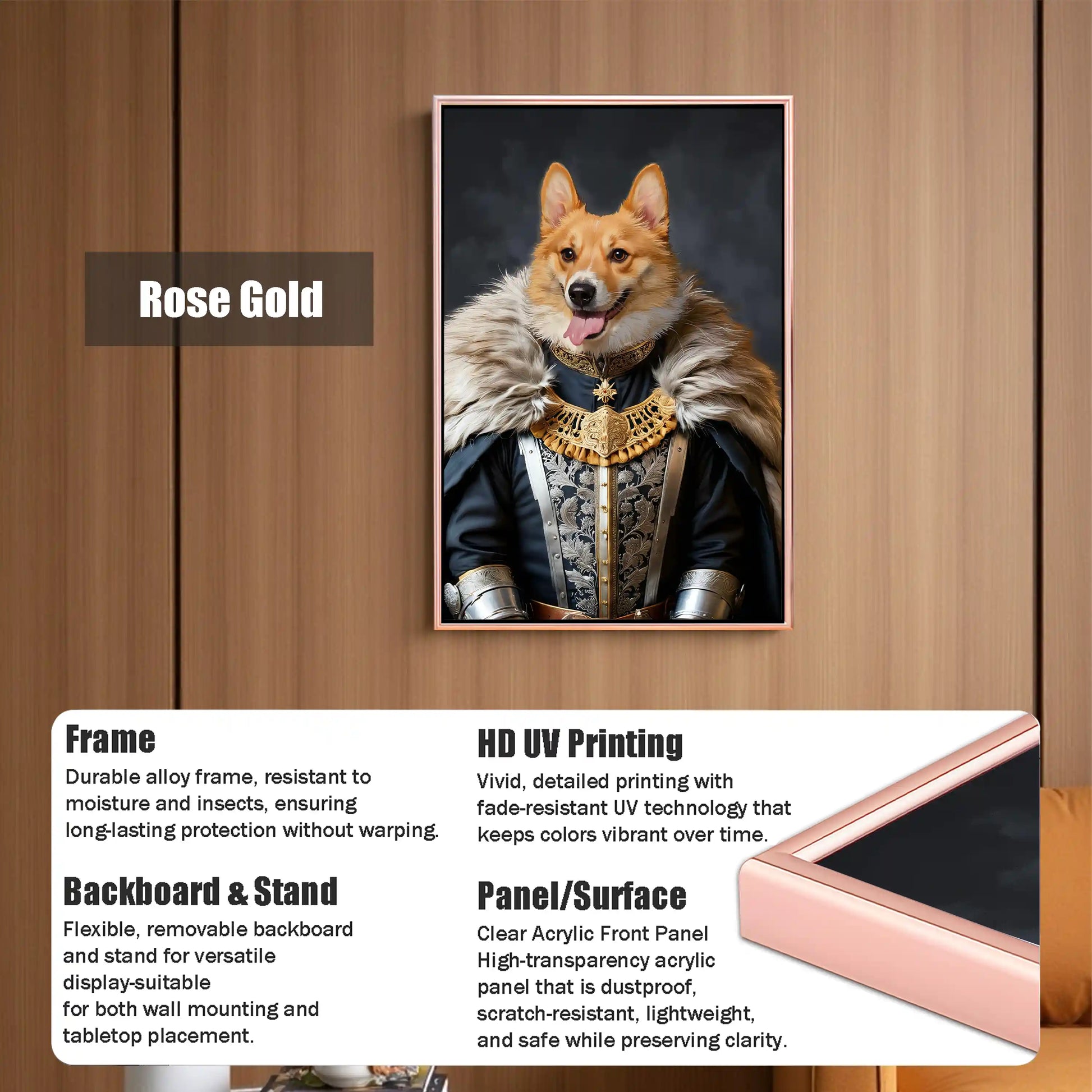 Rose gold framed Corgi dog portrait in regal attire, custom pet art print with HD UV printing and clear acrylic panel for wall or tabletop display.