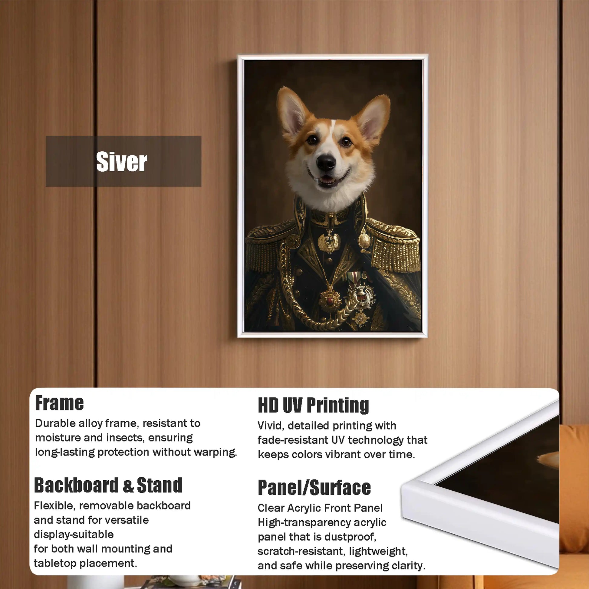 Siver framed portrait of a corgi dog in a royal military uniform, showcasing a durable alloy frame, HD UV printing, clear acrylic panel, and versatile display options.
