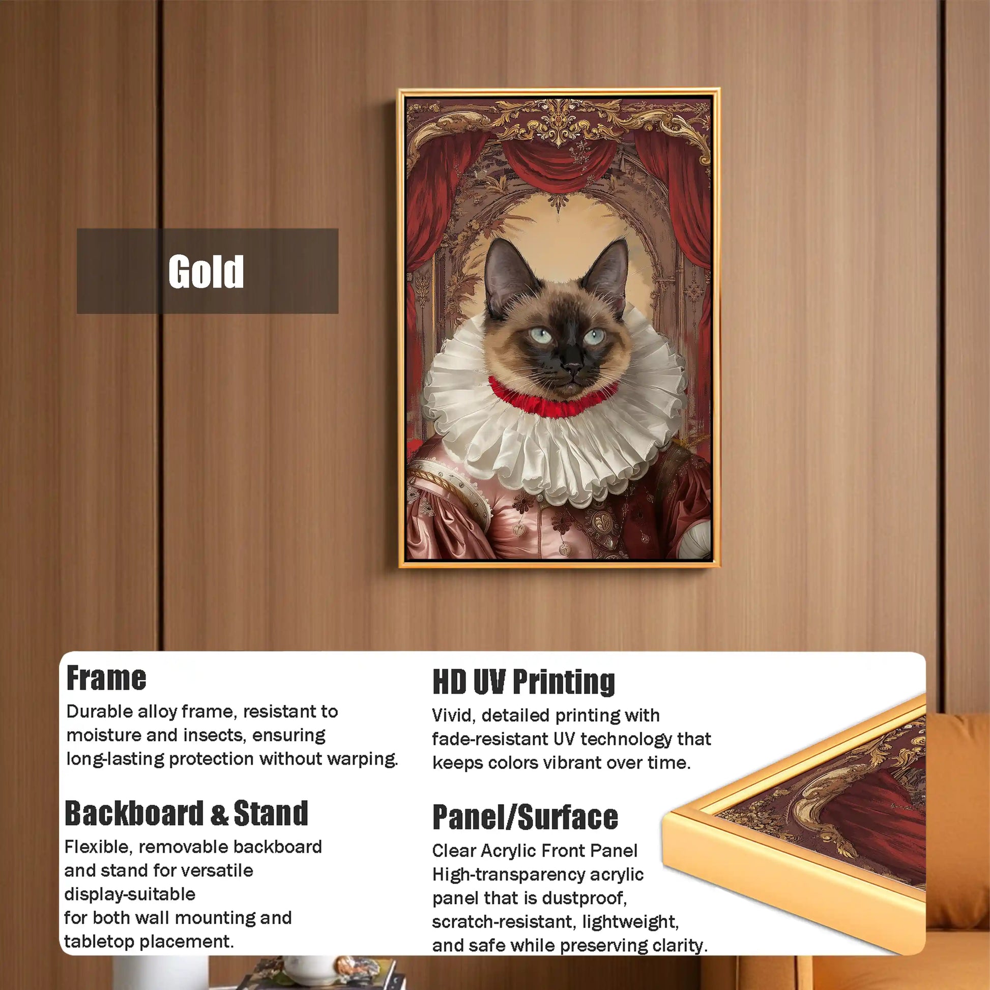 Custom Renaissance Siamese cat portrait in royal attire with a gold alloy frame, HD UV print and clear acrylic panel.