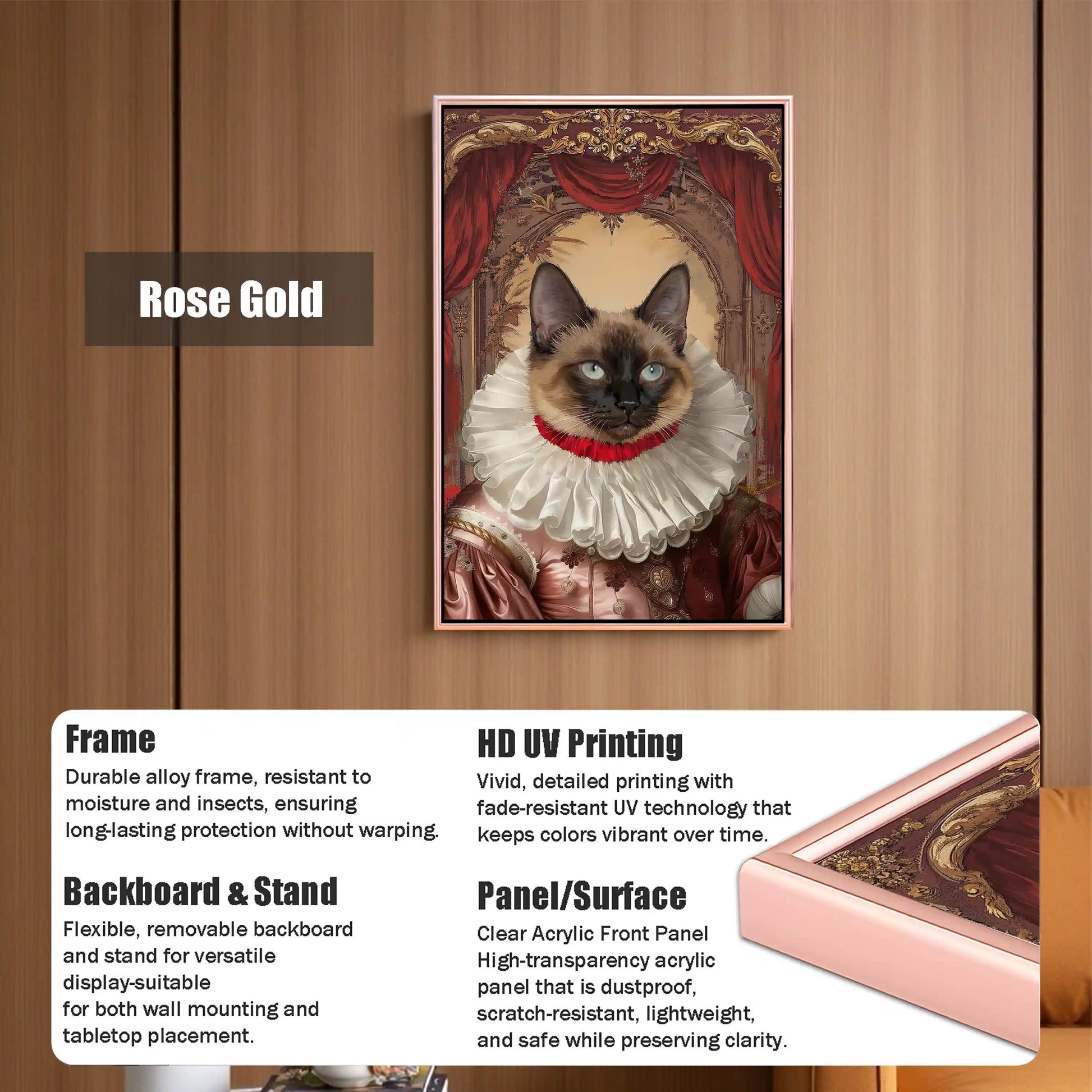 Rose Gold framed custom royal Siamese cat pet portrait, featuring Renaissance-style art with a ruffled collar, durable frame, HD UV printing, and versatile display.